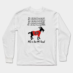 MJ is the MF Goat Long Sleeve T-Shirt